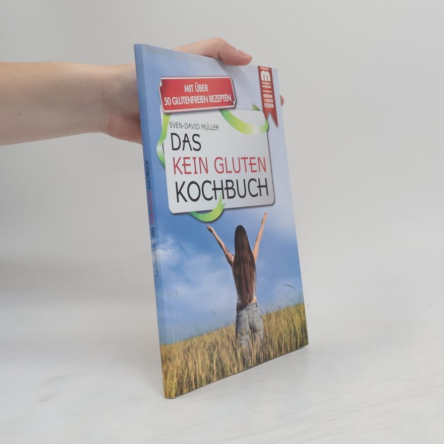 David Müller Das Kein-Gluten-Kochbuch