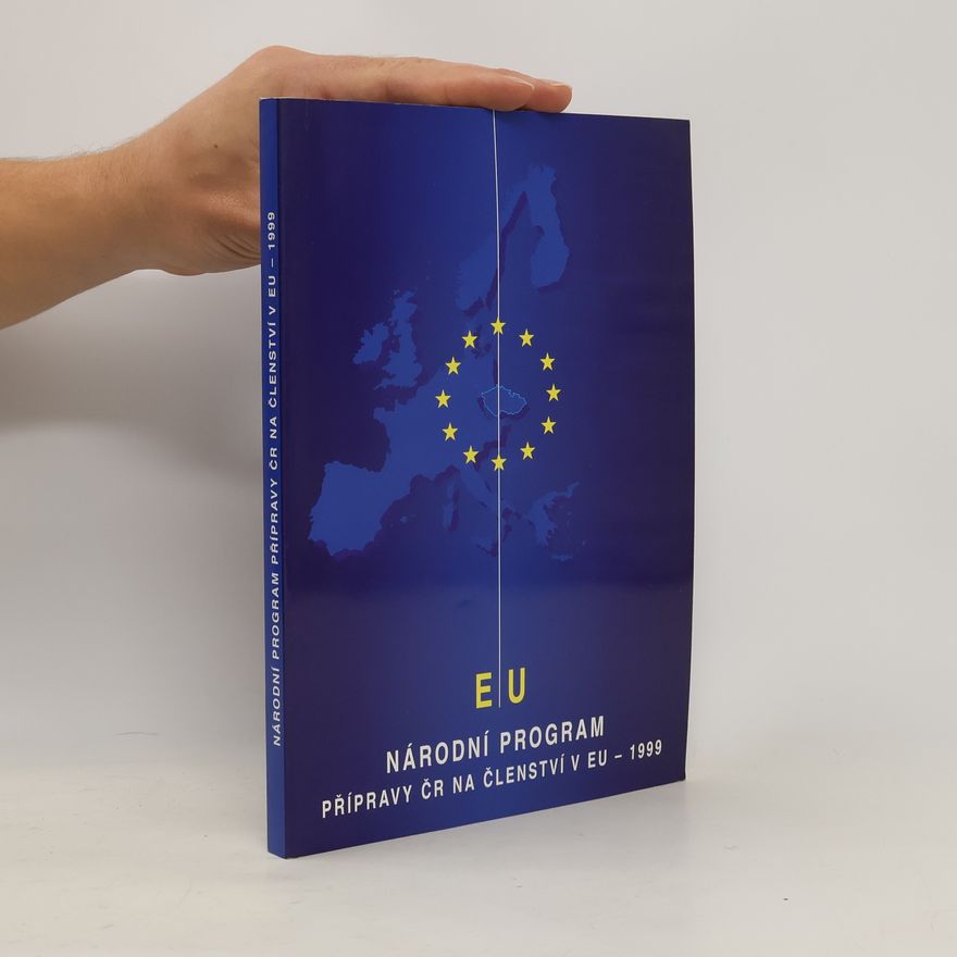 Iva Weidenhofferova Národní program přípravy České republiky na členství v Evropské unii - 1999