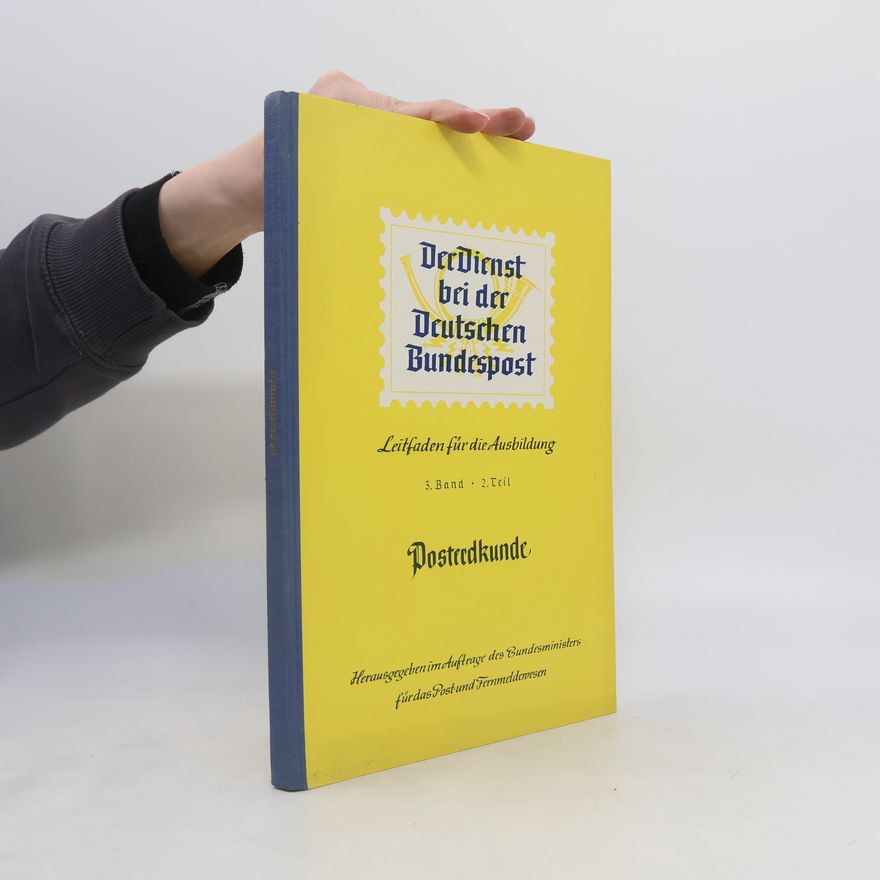 Autorenkollektiv Der Dienst bei der Deutschen Bundespost