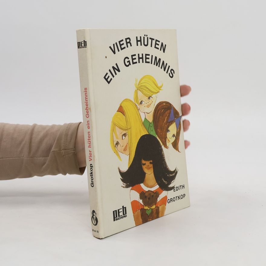 Edith Grotkop Vier hüten ein Geheimnis