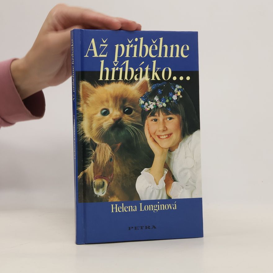 Helena Longinová Až přiběhne hříbátko...