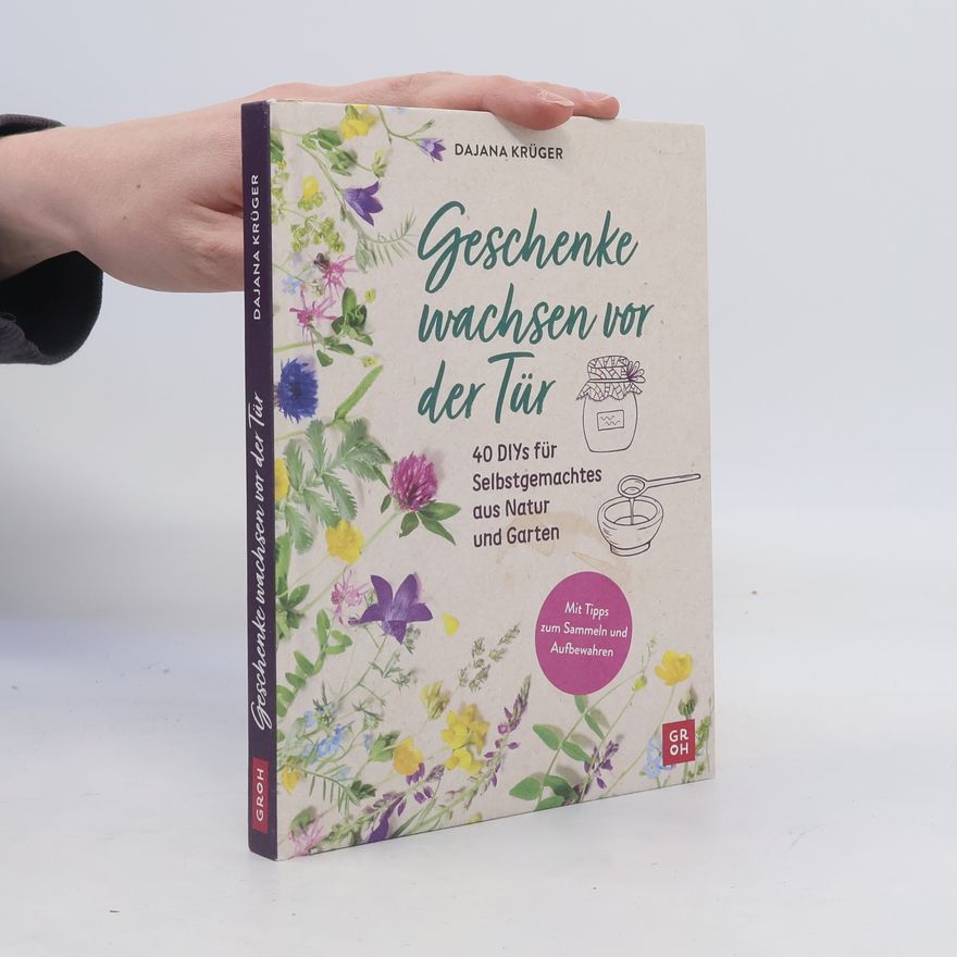 Dajana Krüger Geschenke wachsen vor der Tür