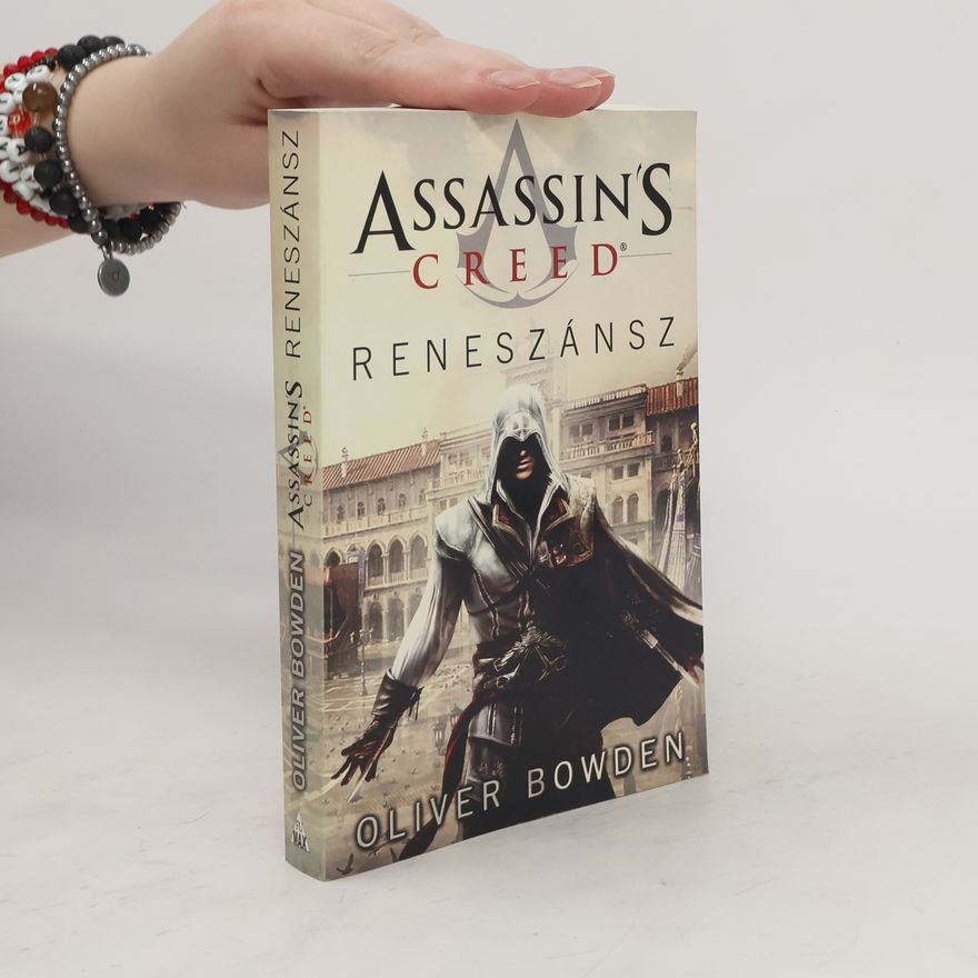 Oliver Bowden Assassin's Creed. Reneszánsz