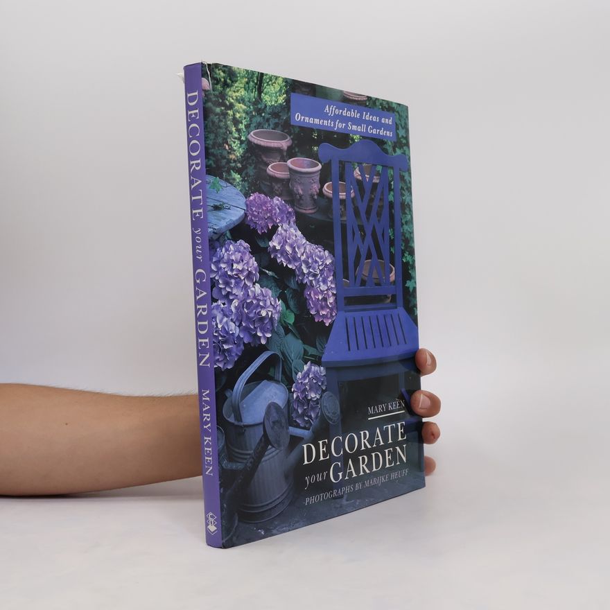 Mary Keen Decorate Your Garden