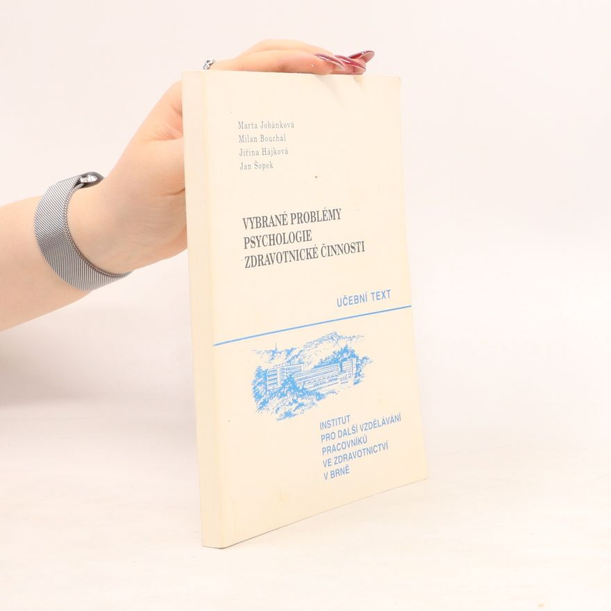 Kolektív autorov Vybrané problémy psychologie zdravotnické činnosti