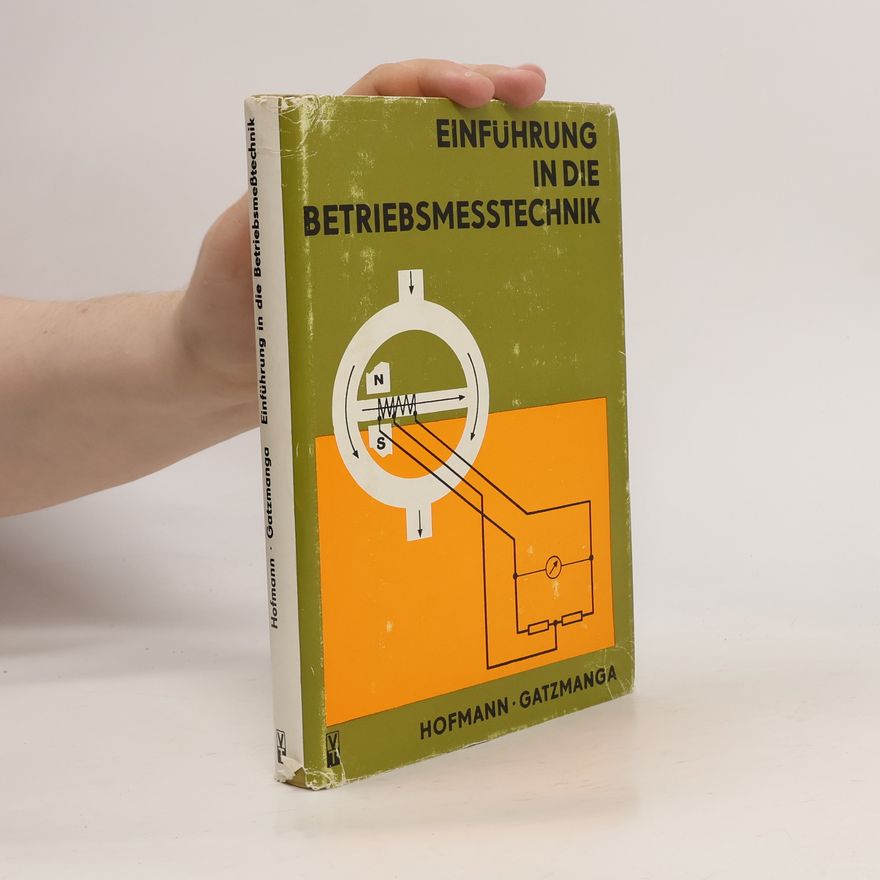 Heinz Gatzmanga Einführung in die Betriebsmesstechnik