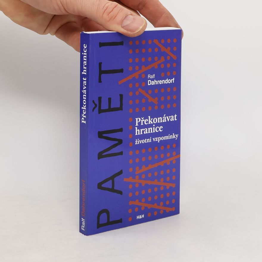 Ralf Dahrendorf Překonávat hranice