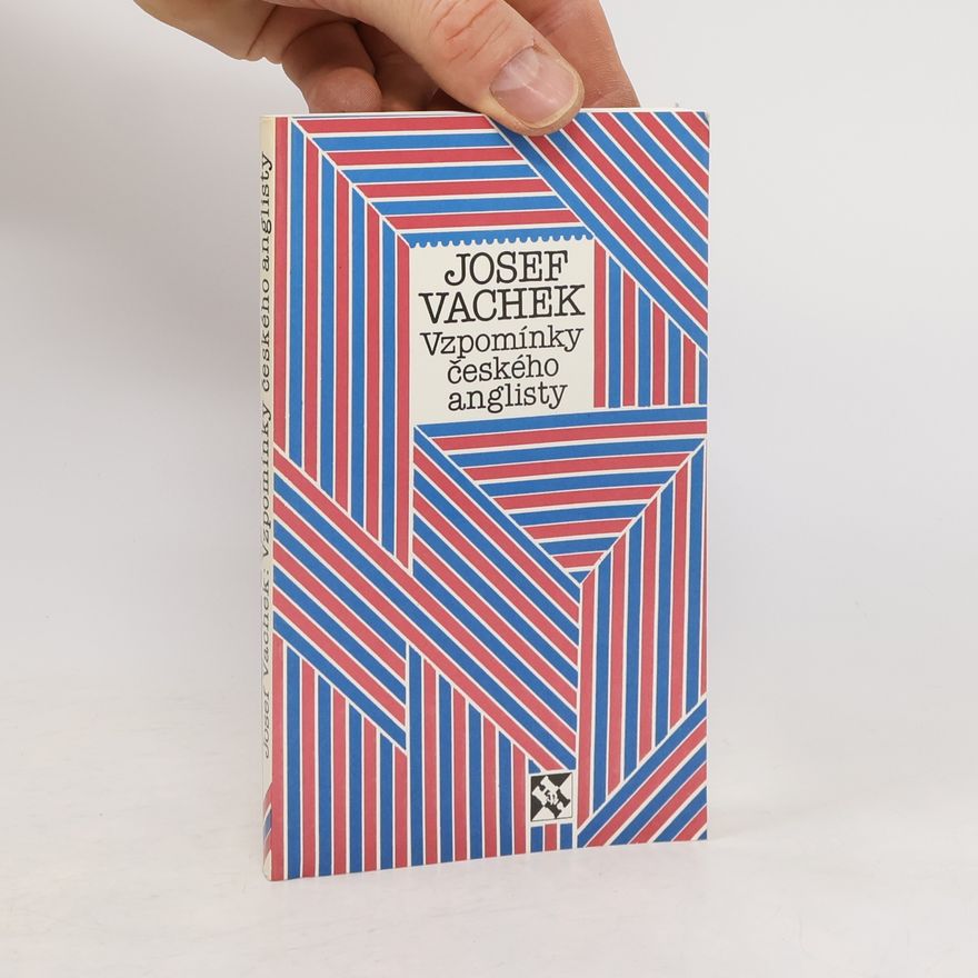 Josef Vachek Vzpomínky českého anglisty