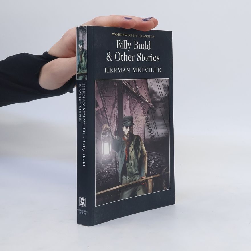 Herman Melville Billy Budd & Other Stories