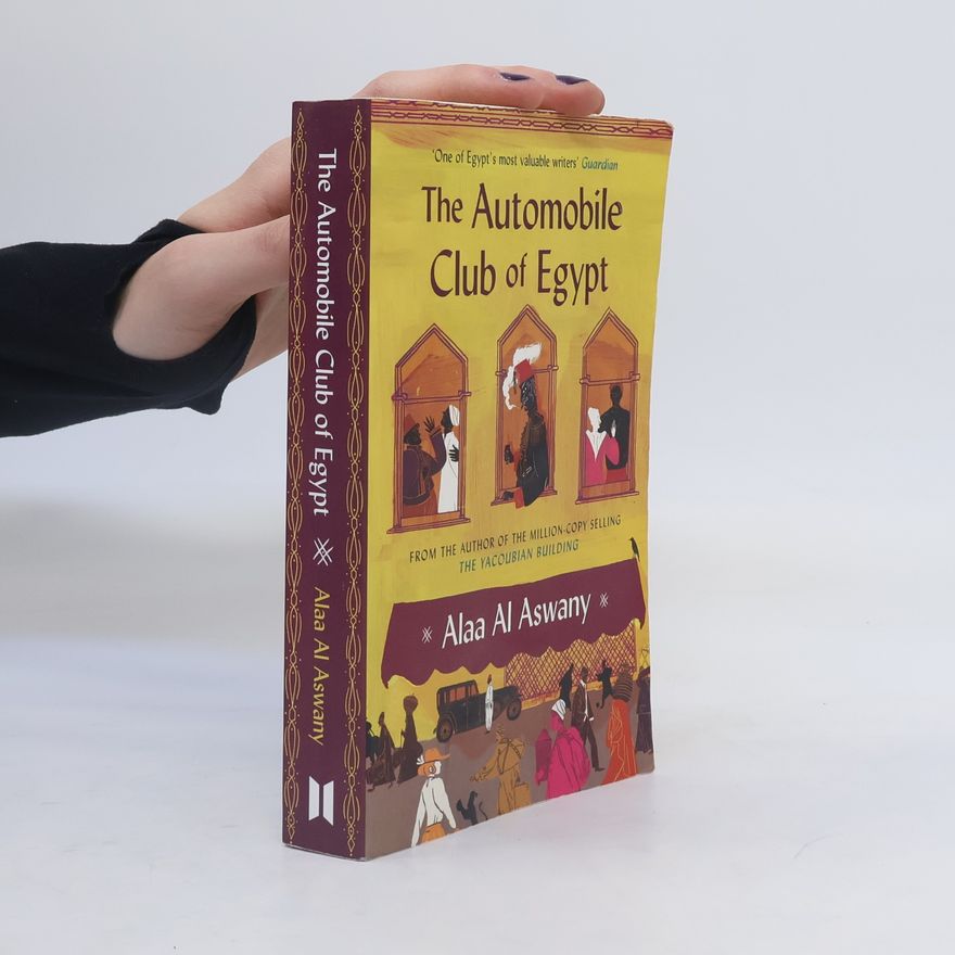 Alaa el Aswany The Automobile Club of Egypt