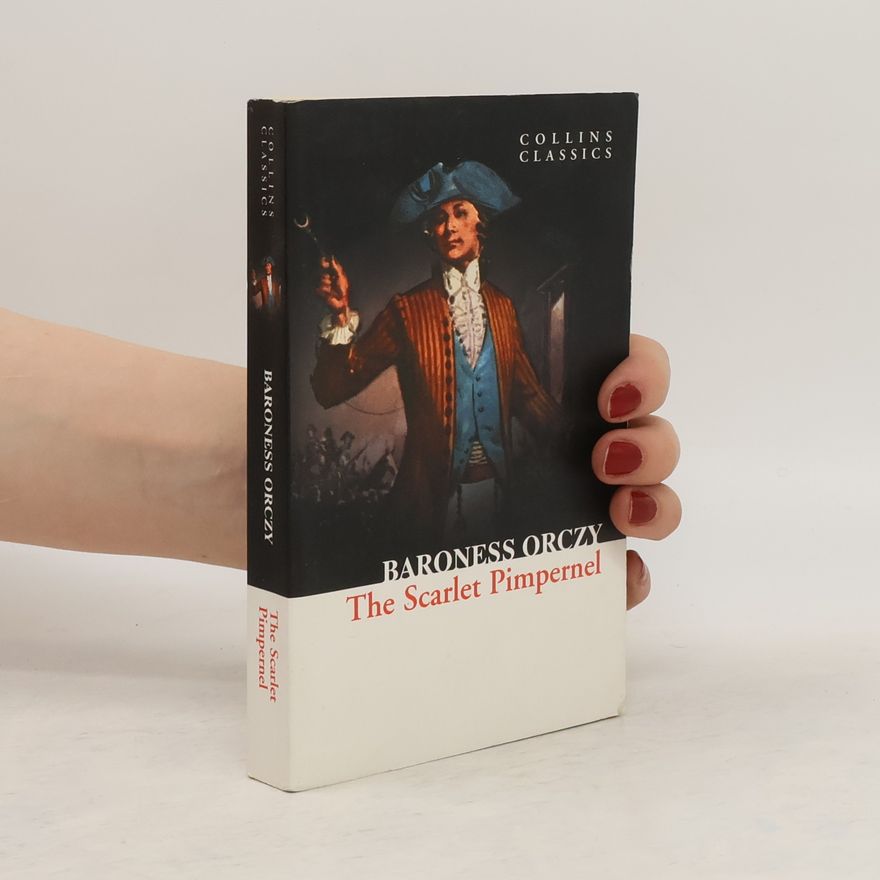 Emma Orczy The Scarlet Pimpernel