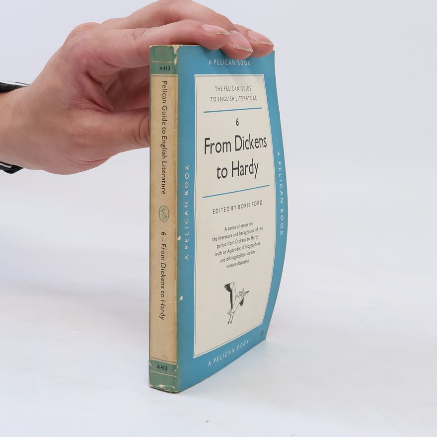 Boris Ford From Dickens to Hardy