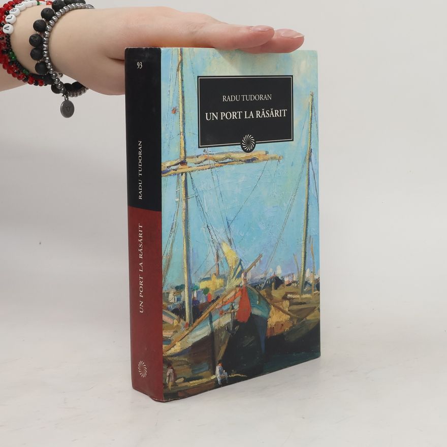 Radu Tudoran Un port la răsărit