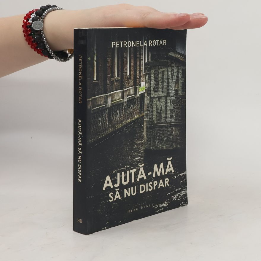 Petronela Rotar Ajuta-Ma Sa Nu Dispar