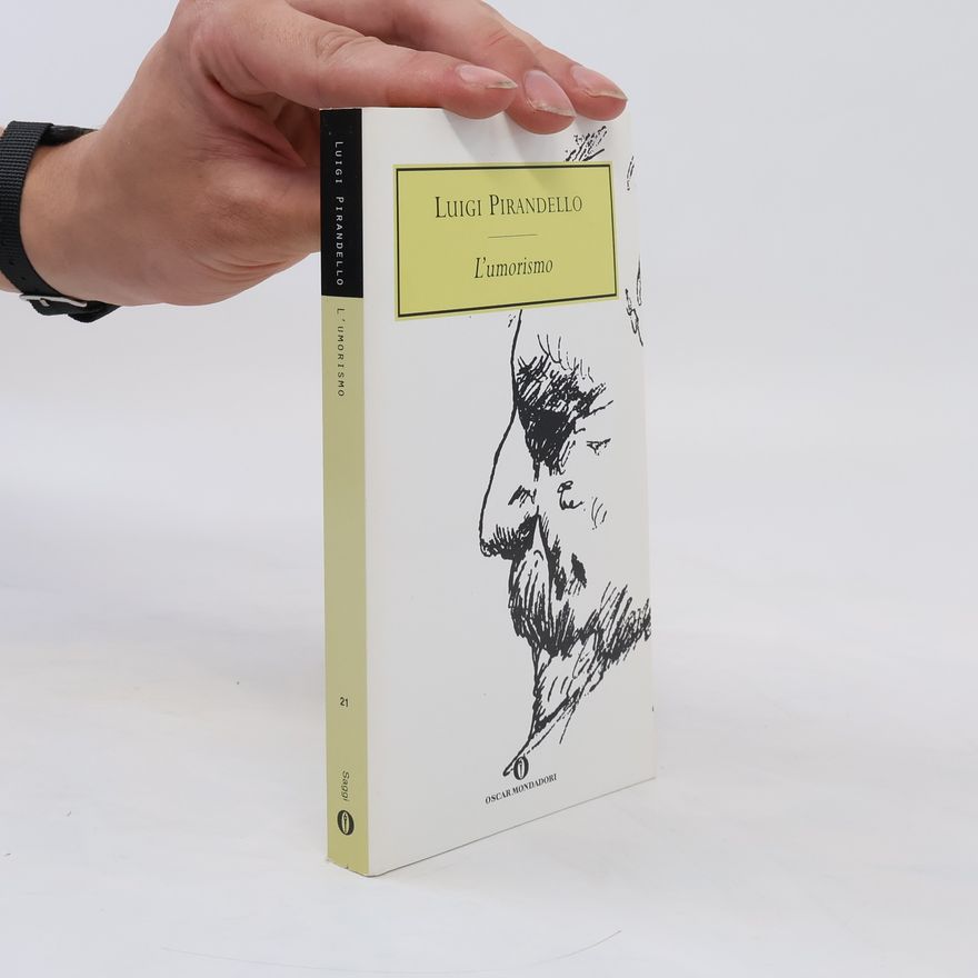Luigi Pirandello L'umorismo