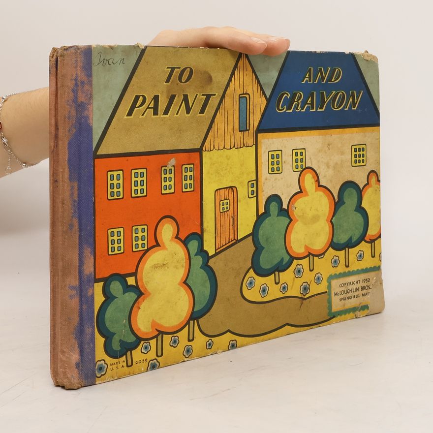 Kolektiv autorů To Paint and Crayon