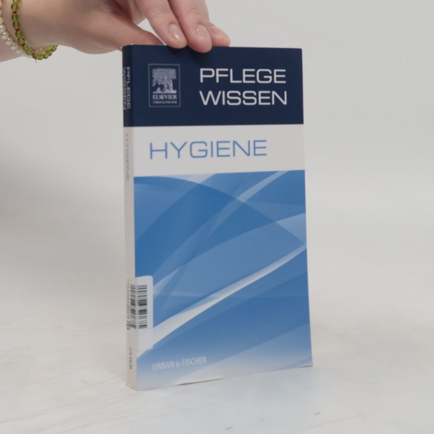 Sigrid Fleischer PflegeWissen - Hygiene