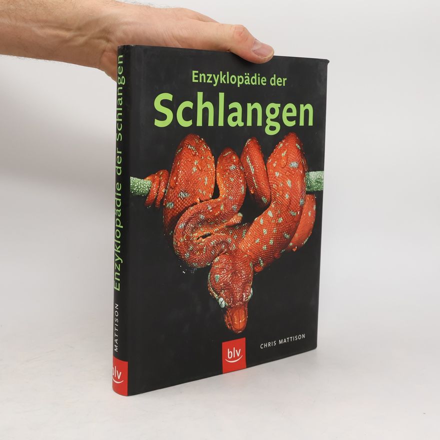 Chris Mattison Enzyklopädie der Schlangen