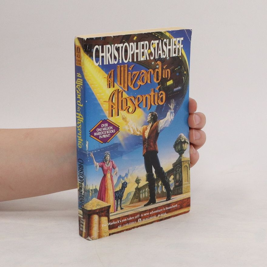Christopher Stasheff A Wizard in Absentia