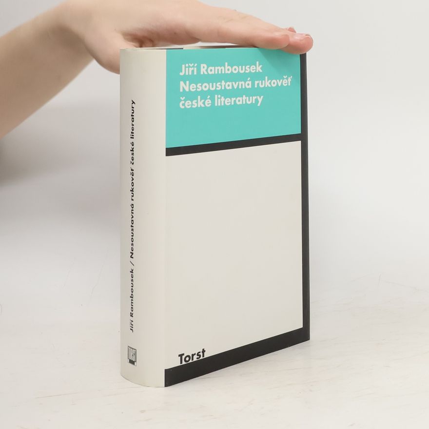 Jiří Rambousek Nesoustavná rukověť české literatury