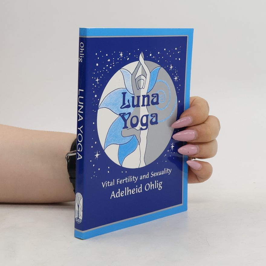Adelheid Ohlig Luna Yoga