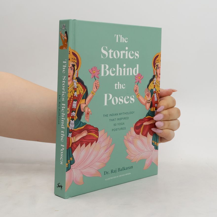 Raj Balkaran The Stories Behind the Poses