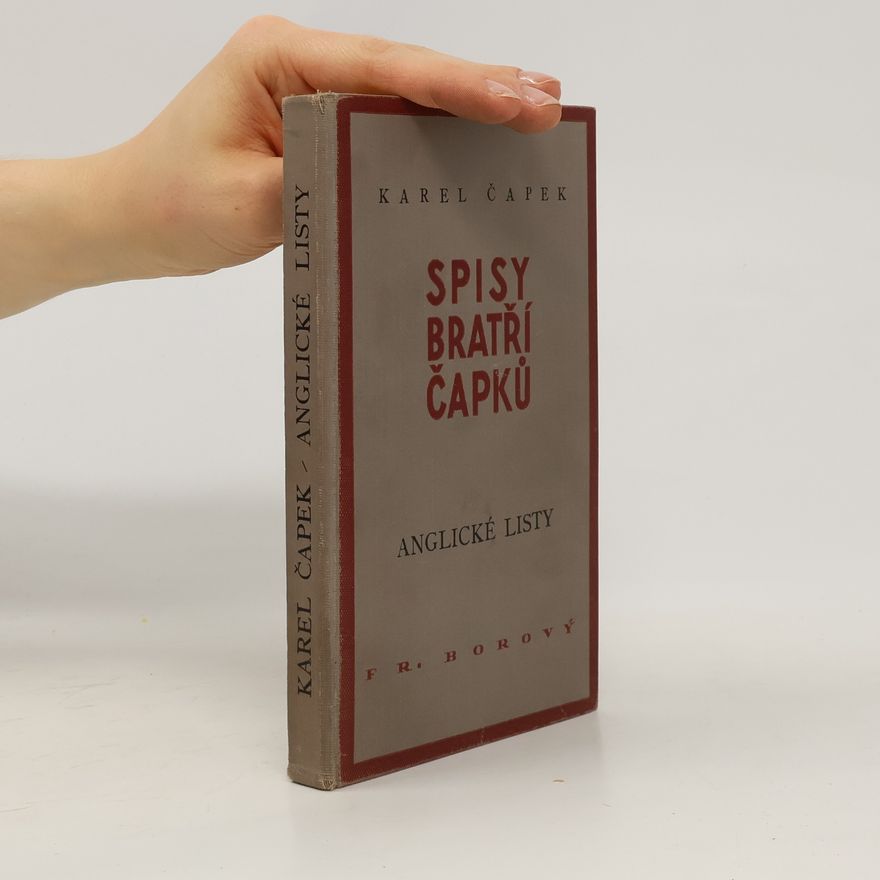 Karel Čapek Spisy bratři Čapků. Anglické listy