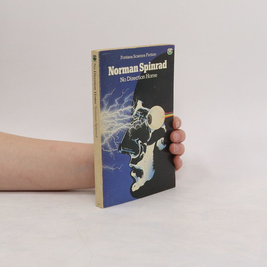 Norman Spinrad No Direction Home