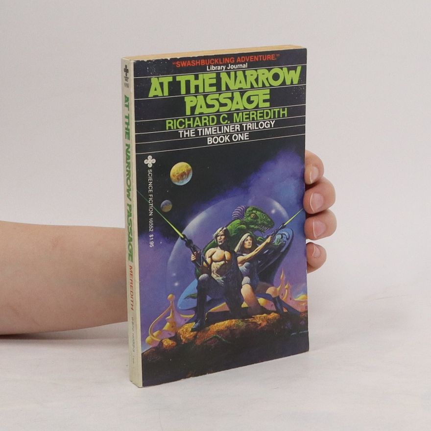 Richard C. Meredith At the Narrow Passage