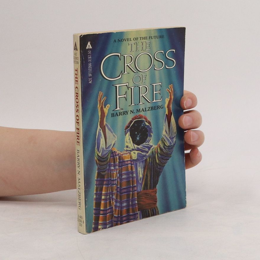 Barry N. Malzberg The Cross of Fire