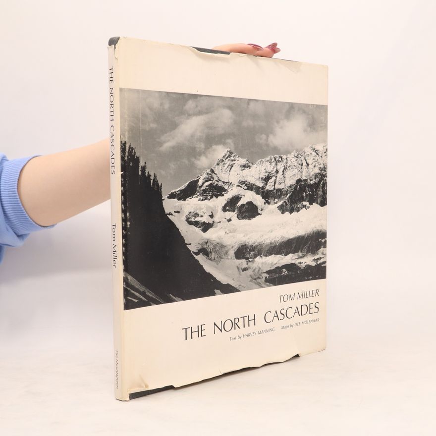 Tom Miller The North Cascades