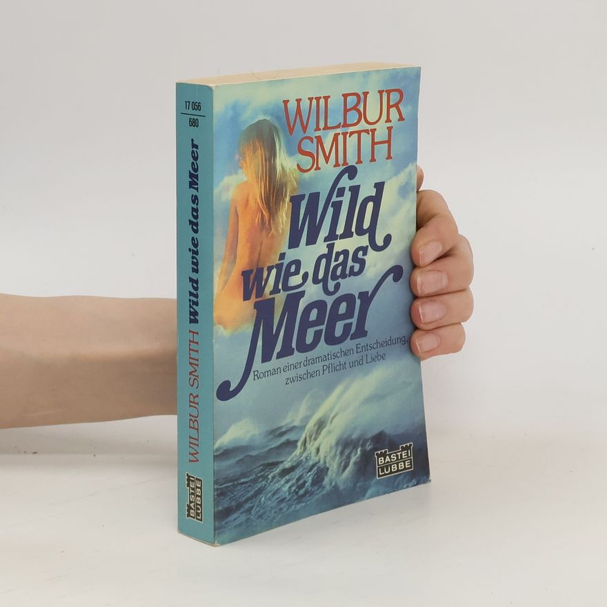 Wilbur Smith Wild wie das Meer