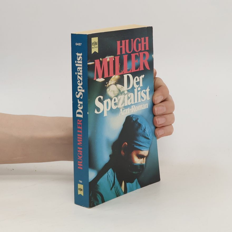 Hugh Miller Der Spezialist