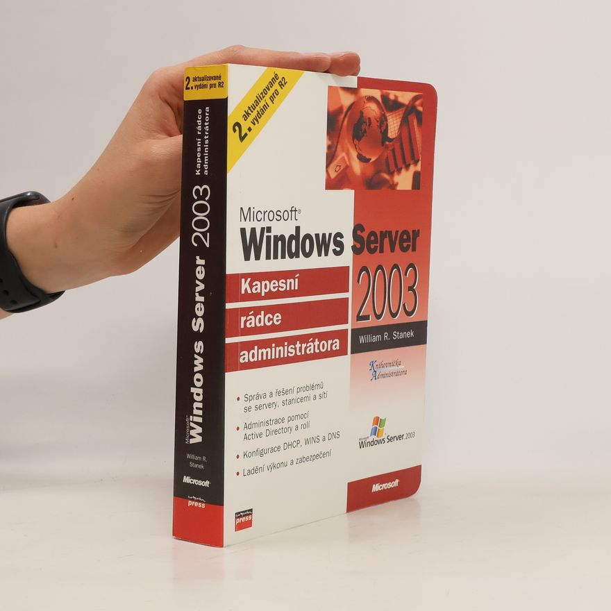 William Robert Stanek Microsoft Windows Server 2003 : kapesní rádce administrátora