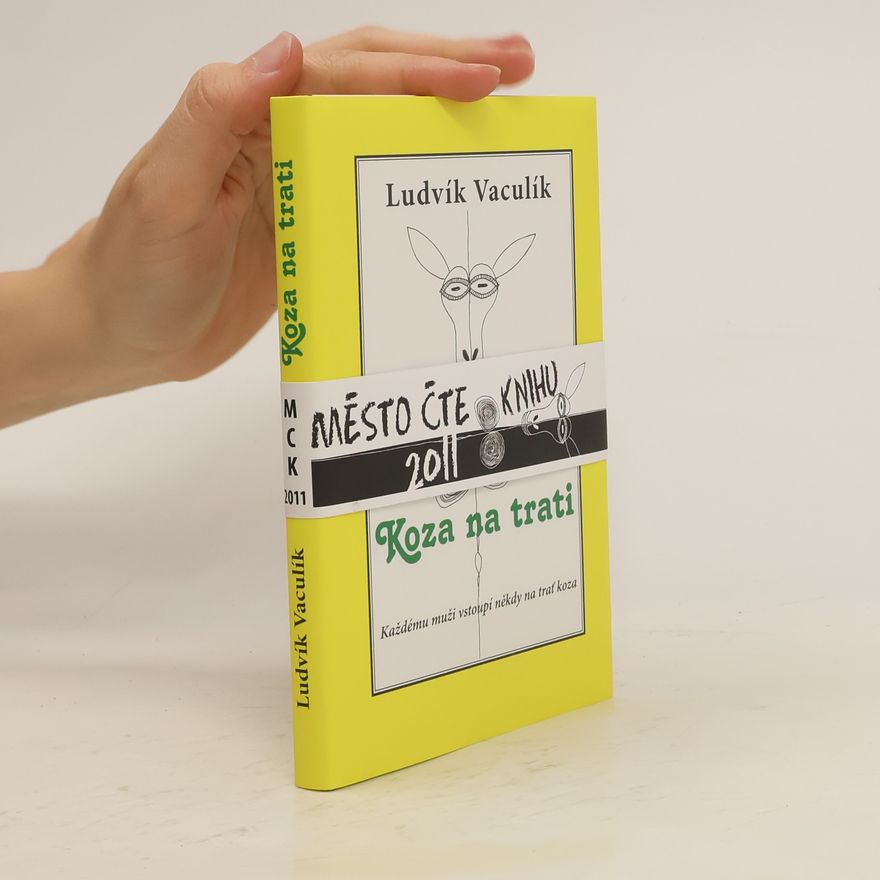 Jan Vaculík Koza na trati. Každému muži vstoupí někdy na trať koza