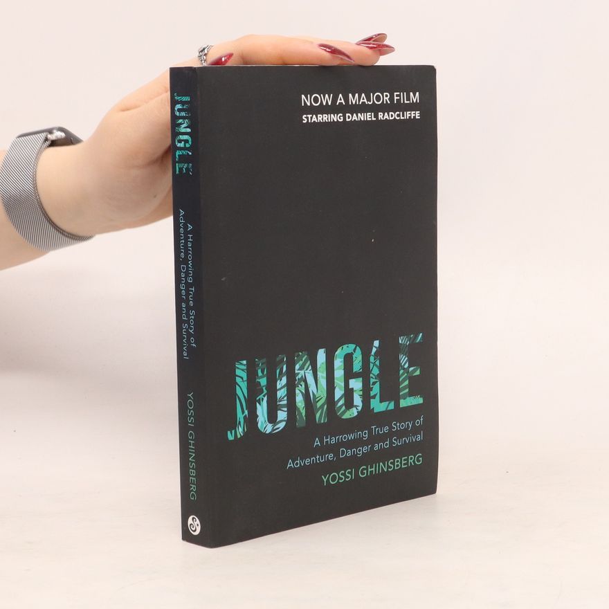 Yossi Ghinsberg Jungle