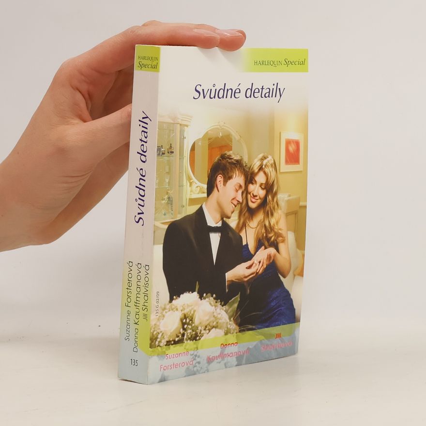 Suzanne Forster Svůdné detaily: Muž musí stačit / Horské svádění / Zapomenuté sny
