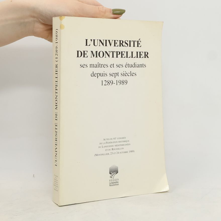 Collectif d'auteurs L' Université de Montpellier