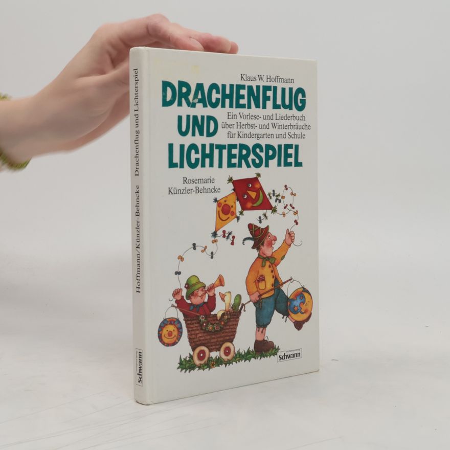 Klaus W. Hoffmann Drachenflug und Lichterspiel