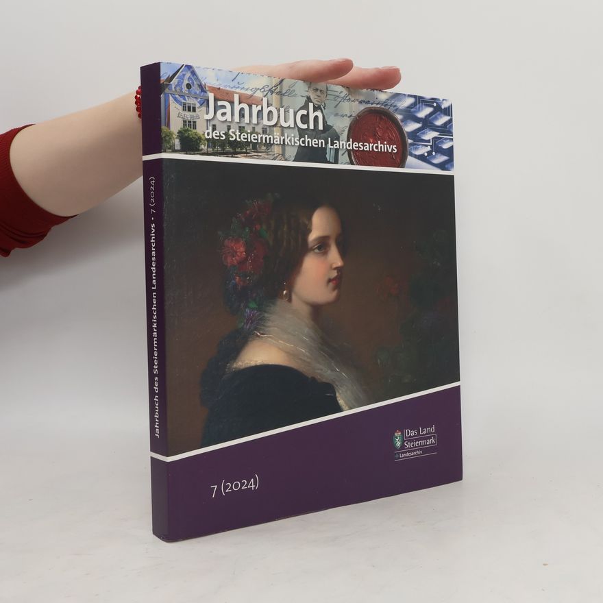 Collectif d'auteurs Jahrbuch des Steiermärkischen Landesarchivs 7/2024