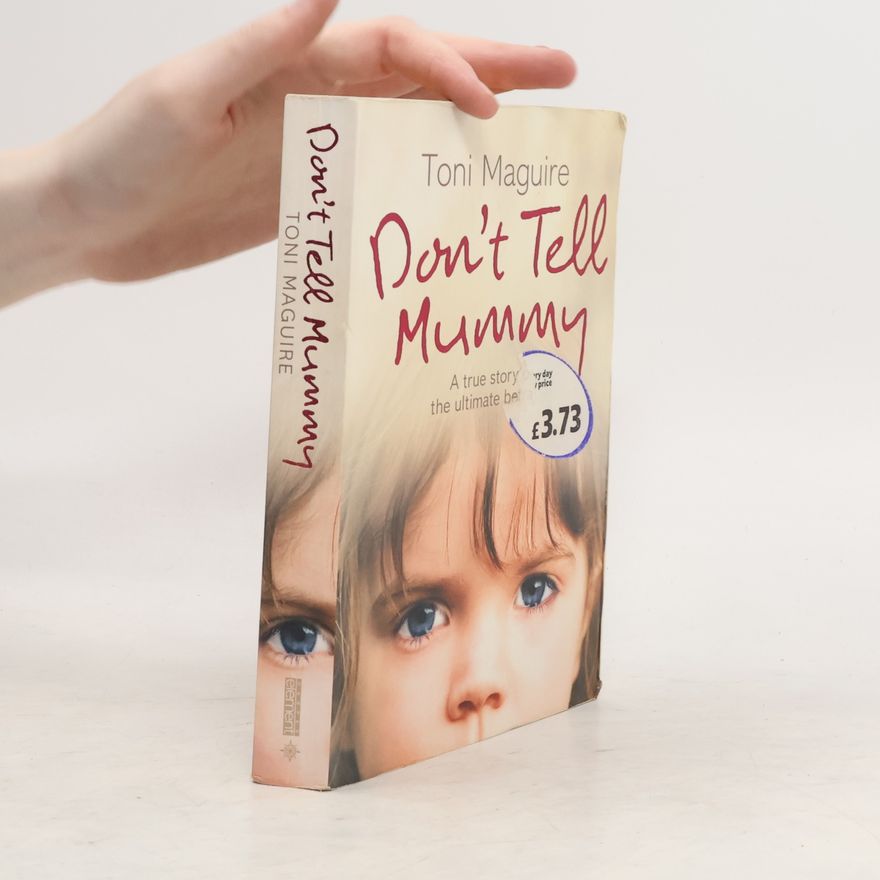 Toni Maguire Don't Tell Mummy