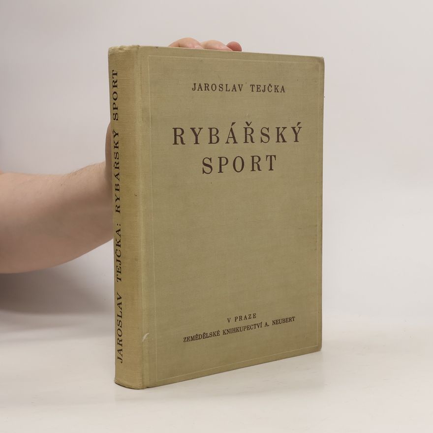 Jaroslav Tejčka Rybářský sport