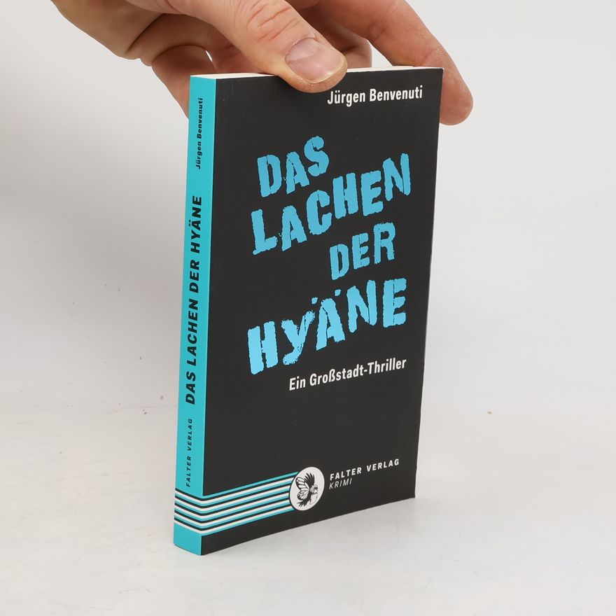 Jürgen Benvenuti Das Lachen der Hyäne