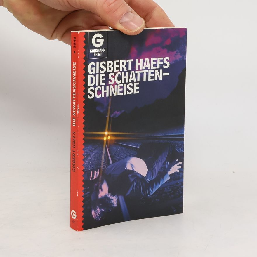 Gisbert Haefs Die Schattenschneise