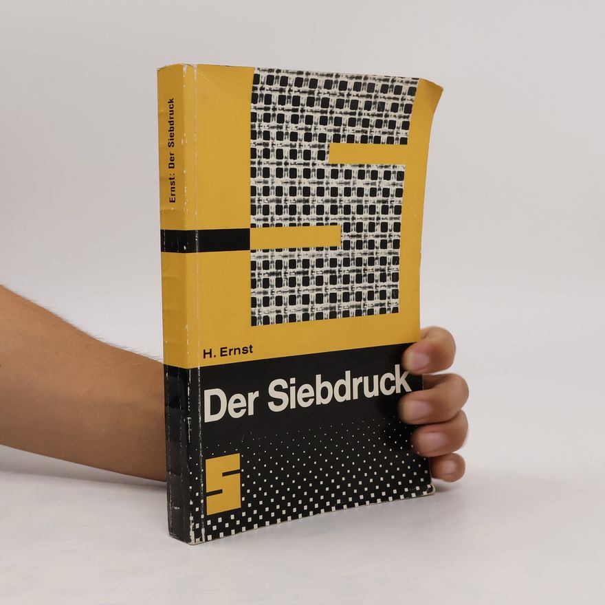 Ernst Hans Der Siebdruck