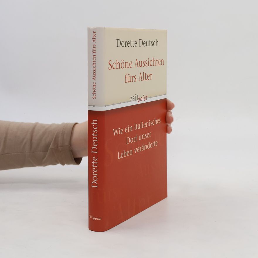 Dorette Deutsch Schöne Aussichten fürs Alter