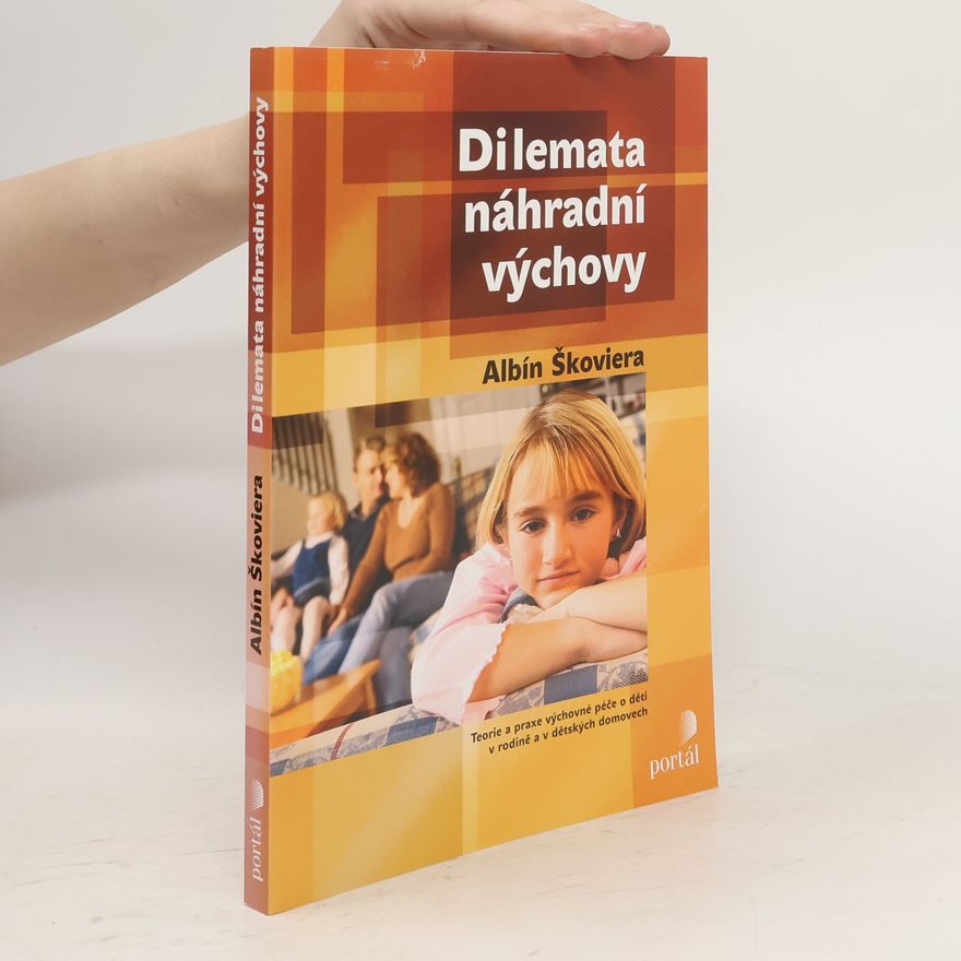 Albín Škoviera Dilemata náhradní výchovy