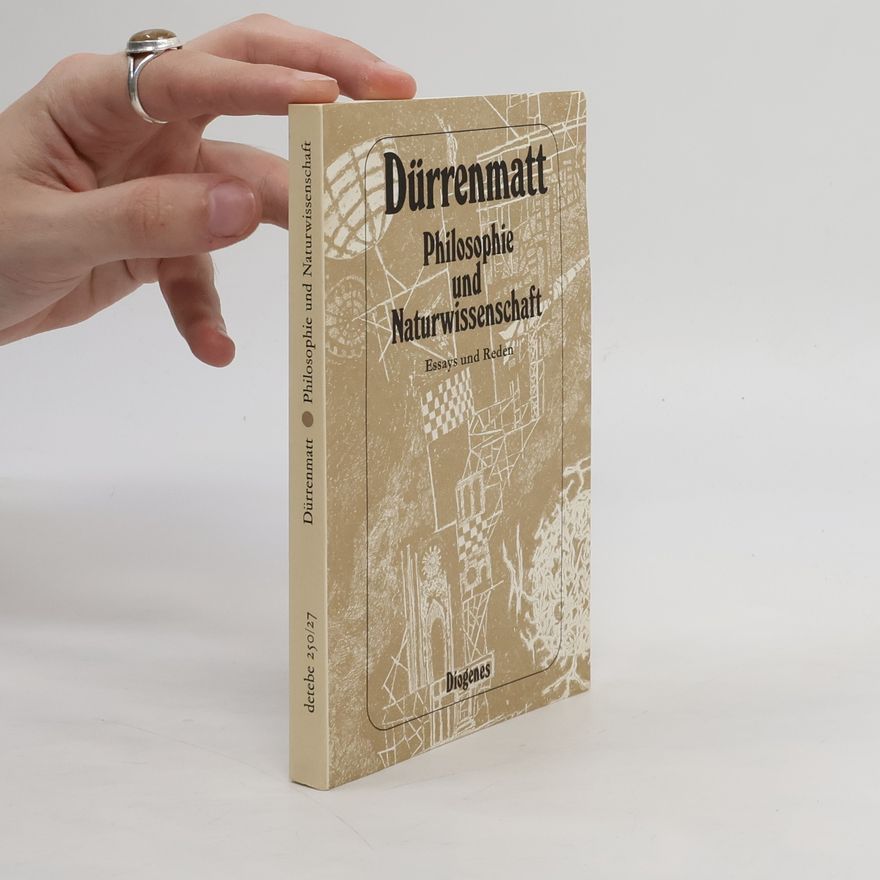 Friedrich Dürrenmatt Philosophie und Naturwissenschaft