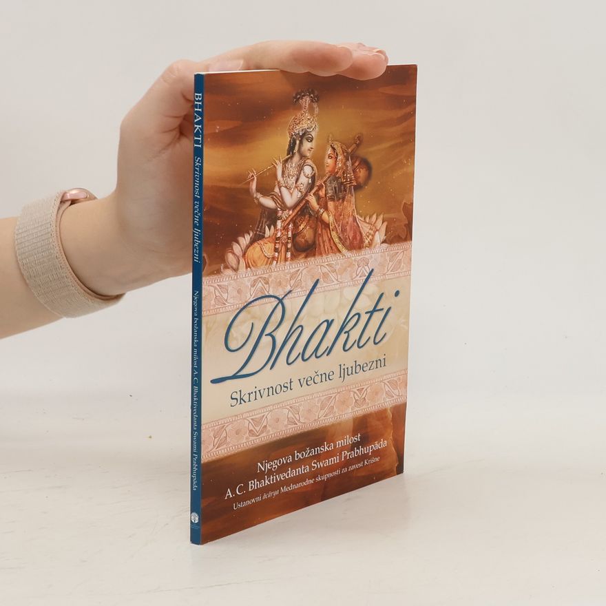 A. C. Bhaktivédánta Svámí Prabhupáda Bhakti