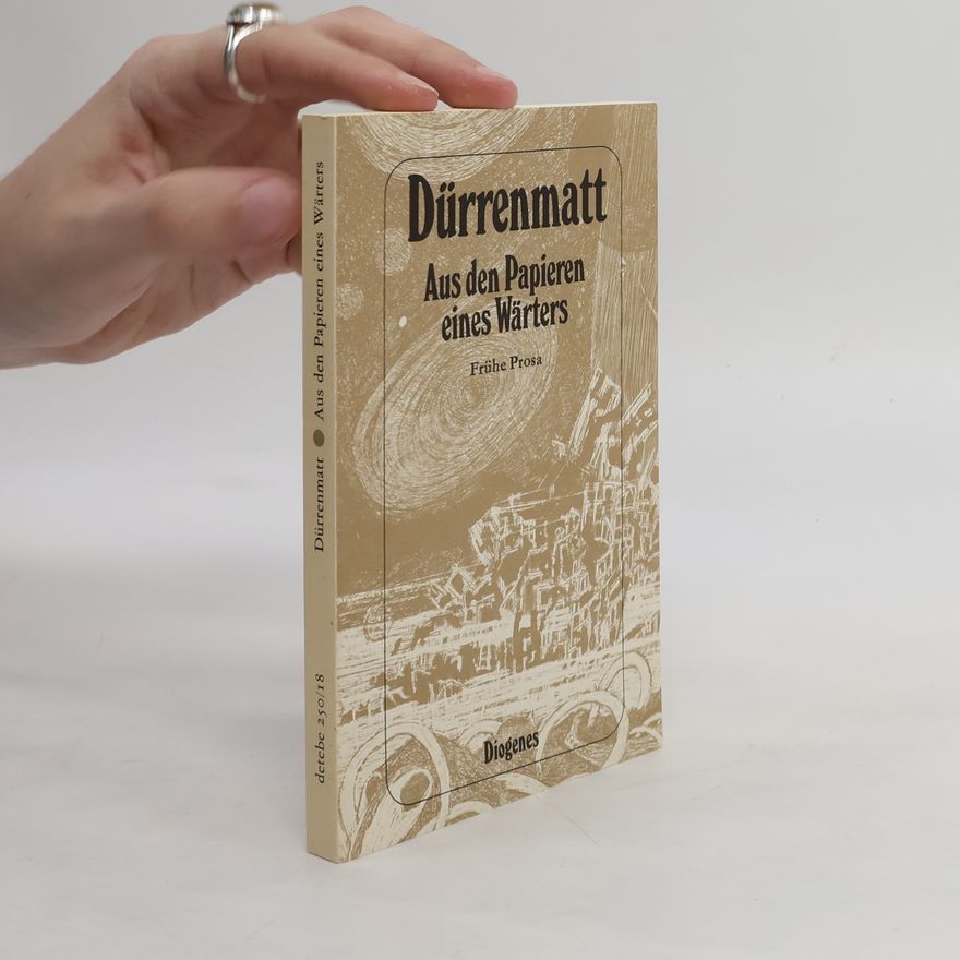 Friedrich Dürrenmatt Aus den Papieren eines Wärters